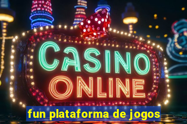 fun plataforma de jogos